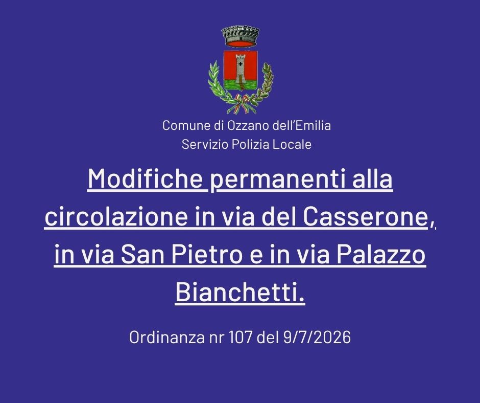 Modifiche permanenti alla circolazione in via del Casserone, in via San Pietro e in via Palazzo Bianchetti come da Ordinanza nr 107 del 9/7/2026 