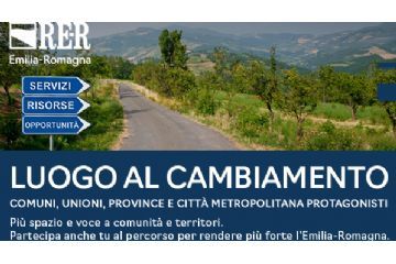Regione Emilia Romagna: Luogo al cambiamento. Al via la consultazione pubblica. Il percorso di riordino dei territori entra nella fase di consultazione pubblica per portare la voce di chi vive ogni giorno il rapporto con enti e servizi pubblici.
