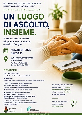 “UN LUOGO DI ASCOLTO, INSIEME”
A Ozzano inaugura il nuovo punto di ascolto dedicato alle persone con Parkinson